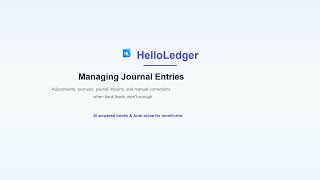 Managing Journal Entries in HelloLedger | Create, Import, Edit & Audit Tutorial