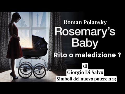 ROSEMARY’S BABY, Rito o maledizione  di Giorgio Di Salvo