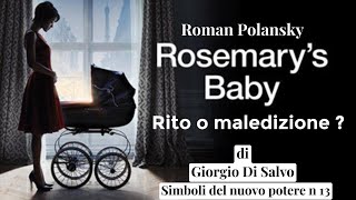 ROSEMARY’S BABY, Rito o maledizione di Giorgio Di Salvo