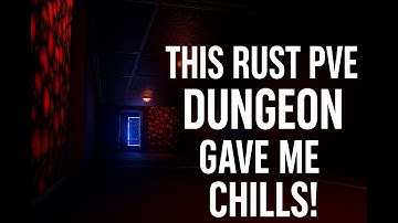 This Rust PvE Dungeon Gave Me CHILLS!