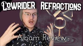 Lowrider - Refractions REVIEW