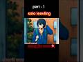solo leavling:Rise of the shadow Hero #animeedit