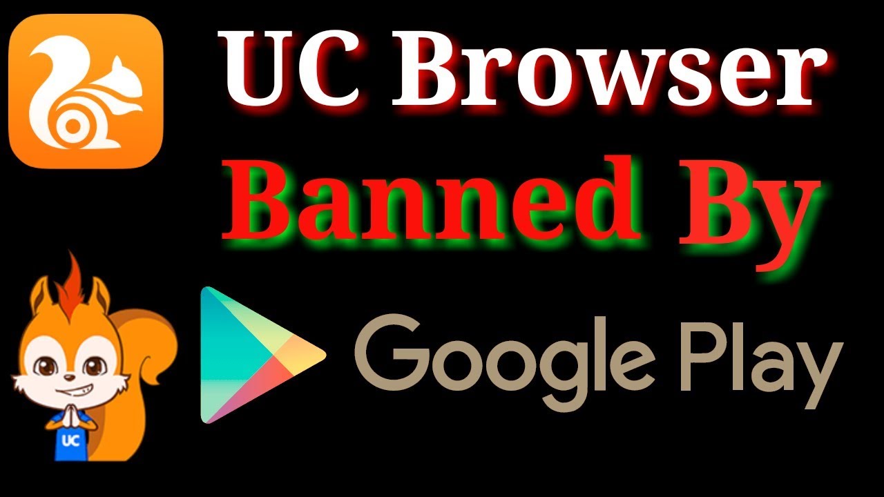 UC Browser banned confirm| Google play store uc browser deleted ...