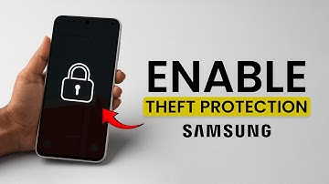 Hoe schakel ik diefstalbeveiliging in op een Samsung-telefoon?