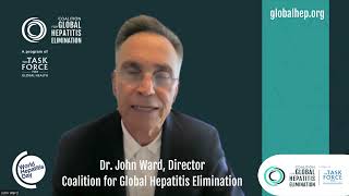 World Hepatitis Alliance 2023 World Hepatitis Day Video Relay - Dr. John Ward, CGHE Director