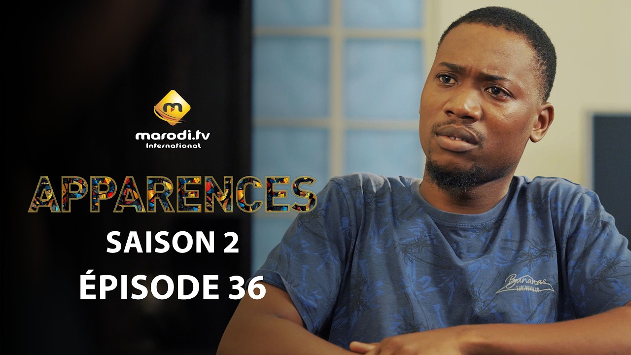 Série - Apparences - Episode 36 - Saison 2 - VF