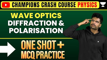 Wave Optics | Diffraction & Polarization | One Shot🔥NEET 2023 Crash Course | Prateek Jain