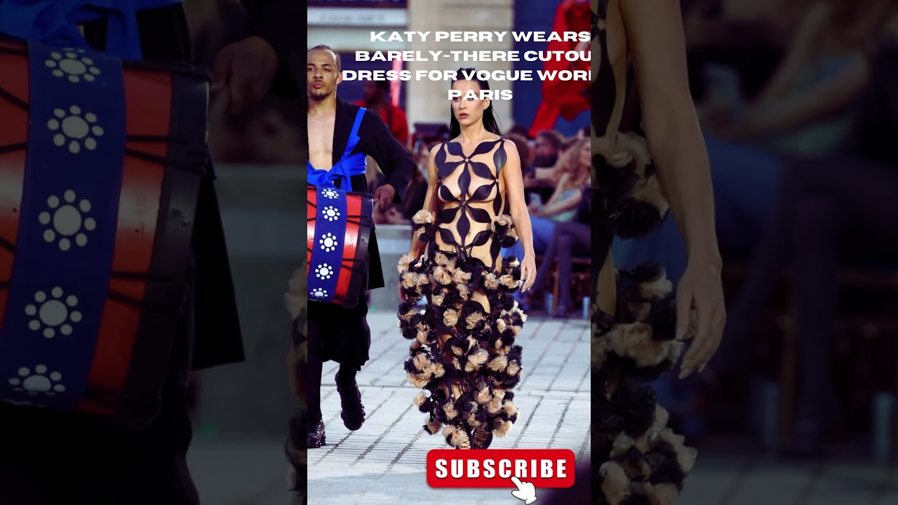 katy perry cut out dress paris Katy Perry Takes Over Vogue World: All the Celebs Who Rocked the Runway