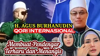 TILAWAH MERDU H AGUS BURHANUDDIN Terbaru 2024‼️Qori Internasional