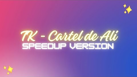 TK - Cartel de Ali (SpeedUp // TikTok)
