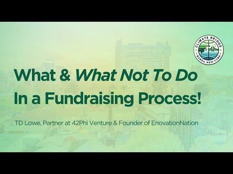 What & What Not Do In a Fundraising Process - For Climate Tech Startups