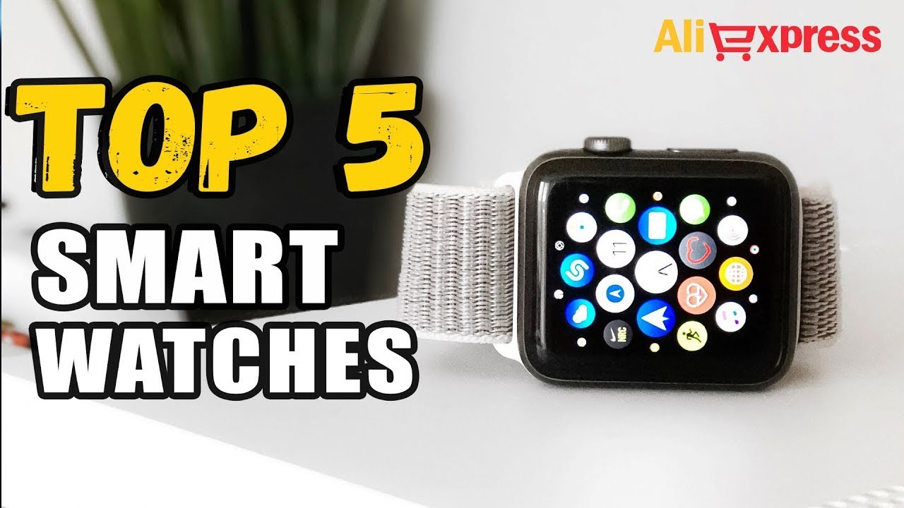 Top 5 Best Smartwatch On | Best Budget Smarwatch On Aliexpress