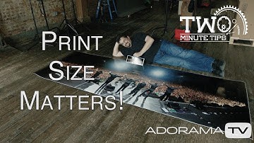 Print Size Matters!: Two Minute Tips with David Bergman