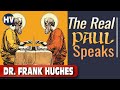 Sorting the Real from the Fake: The Authentic Paul | Dr. Frank W. Hughes