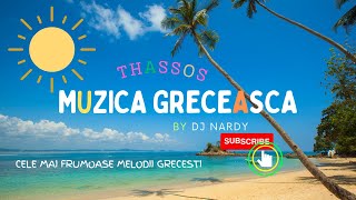 DJ NARDY - MUZICA GRECEASCA |THASSOS