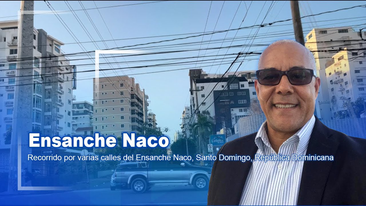 Recorrido por varias calles del Ensanche Naco, Santo Domingo, República Dominicana YouTube