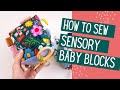 Sensory Baby Block Sewing Tutorial 