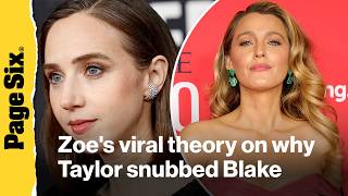 Zoe Kazan's viral 'marriage plot' theory on why Taylor Swift snubbed Blake Lively