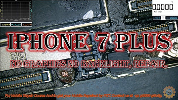 iPhone 7 Plus NO Graphics No Backlight, Repair.