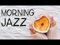 Awakening Morning Bossa JAZZ - Fresh Coffee JAZZ Playlist - Good Morning!