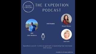 Episode 12: Expedition Launch  to find an approach to leadership that resonates with women