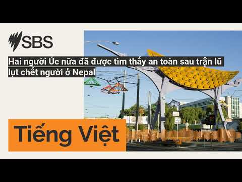 Hai người Úc nữa đã được tìm thấy an toàn sau trận lũ lụt chết người ở Nepal | SBS Vietnamese -...