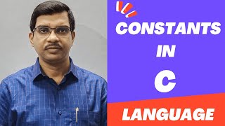 C_06 Constants in C Language | C Programming Tutorials