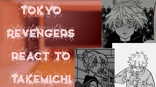 []Tokyo Revengers react to Takemichi part 3 []Manga Spoiler[]