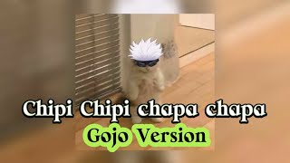 Chipi Chipi Chapa Chapa | Gojo Version |