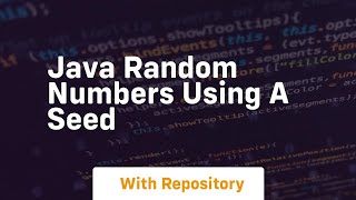 java random numbers using a seed