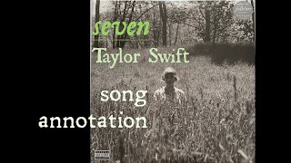 What does Taylor Swift's seven mean [song ANNOTATION]