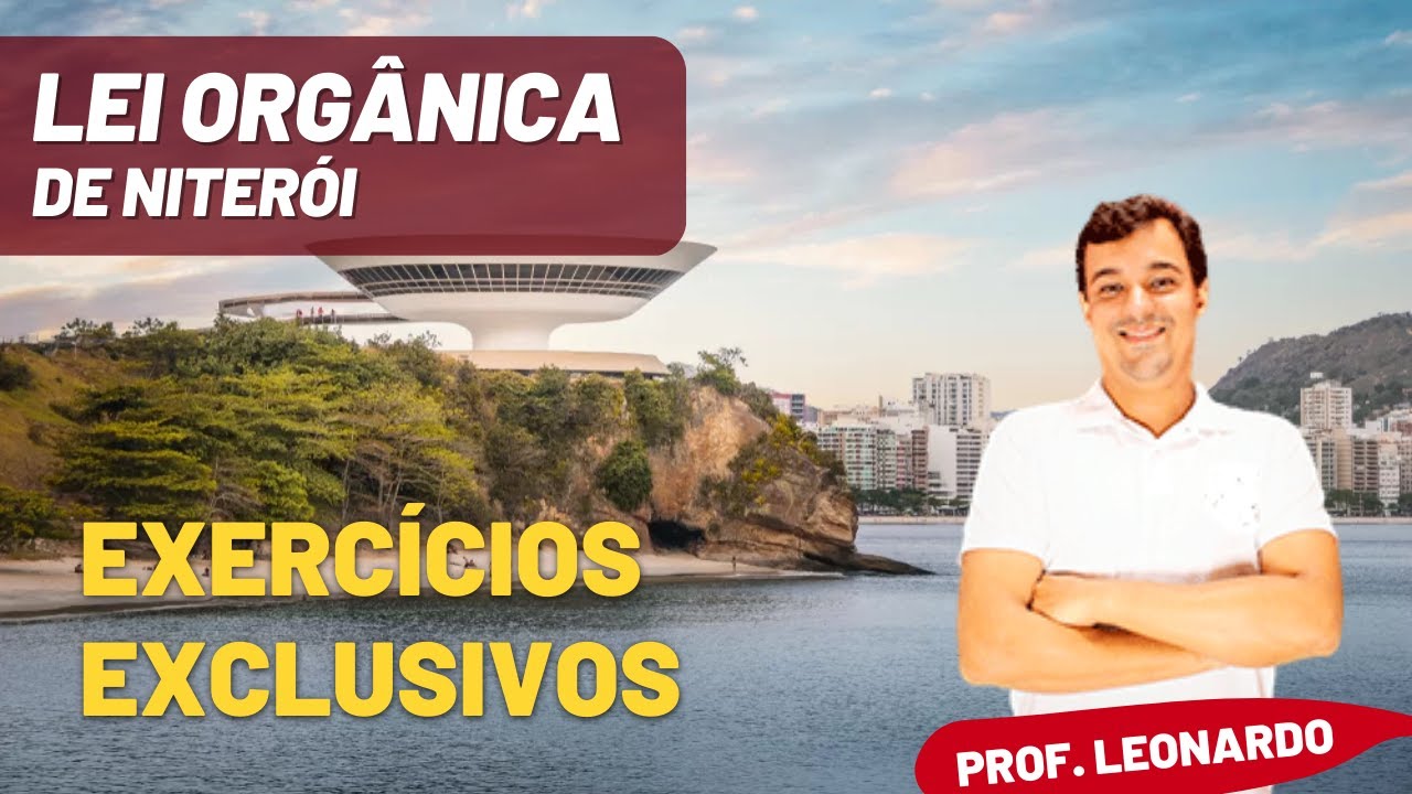 AULA 01. LEI ORGÂNICA DE NITERÓI | LEGISLAÇÃO ESPECÍFICA | PROF. LEONARDO FAVARIN