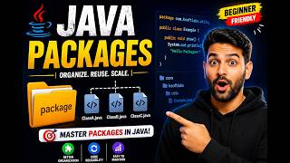 Java Packages Explained in Less Than 10 Minutes  | Beginner to Pro Guide