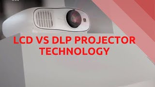DLP vs LCD Projectors - What's the difference?