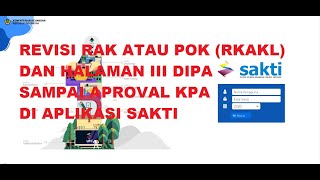 CARA REVISI POK DAN HALAMAN III DIPA SAMPAI APPROVAL KPA DI APLIKASI SAKTI KEMENKEU