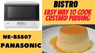 PANASONIC BISTRO NE-BS807|スチームオーブンレンジ「HOW TO MAKE A CUSTARD PUDDING 」