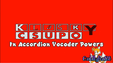 Klasky Csupo in Accordion Vocoder Powers