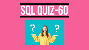 SQL Quiz 60 | SQL Quiz for the day | SQL Tutorial for Beginners |