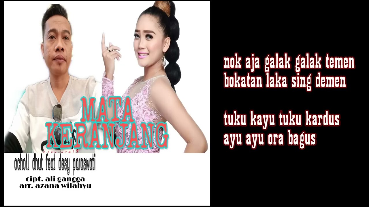 MATA KERANJANG OCHOL DHUT FEAT DESY PARASWATI