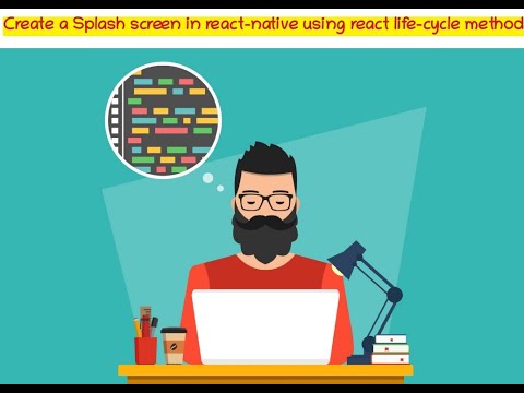 How to create a Splash screen in react native app using react lifecycle method.