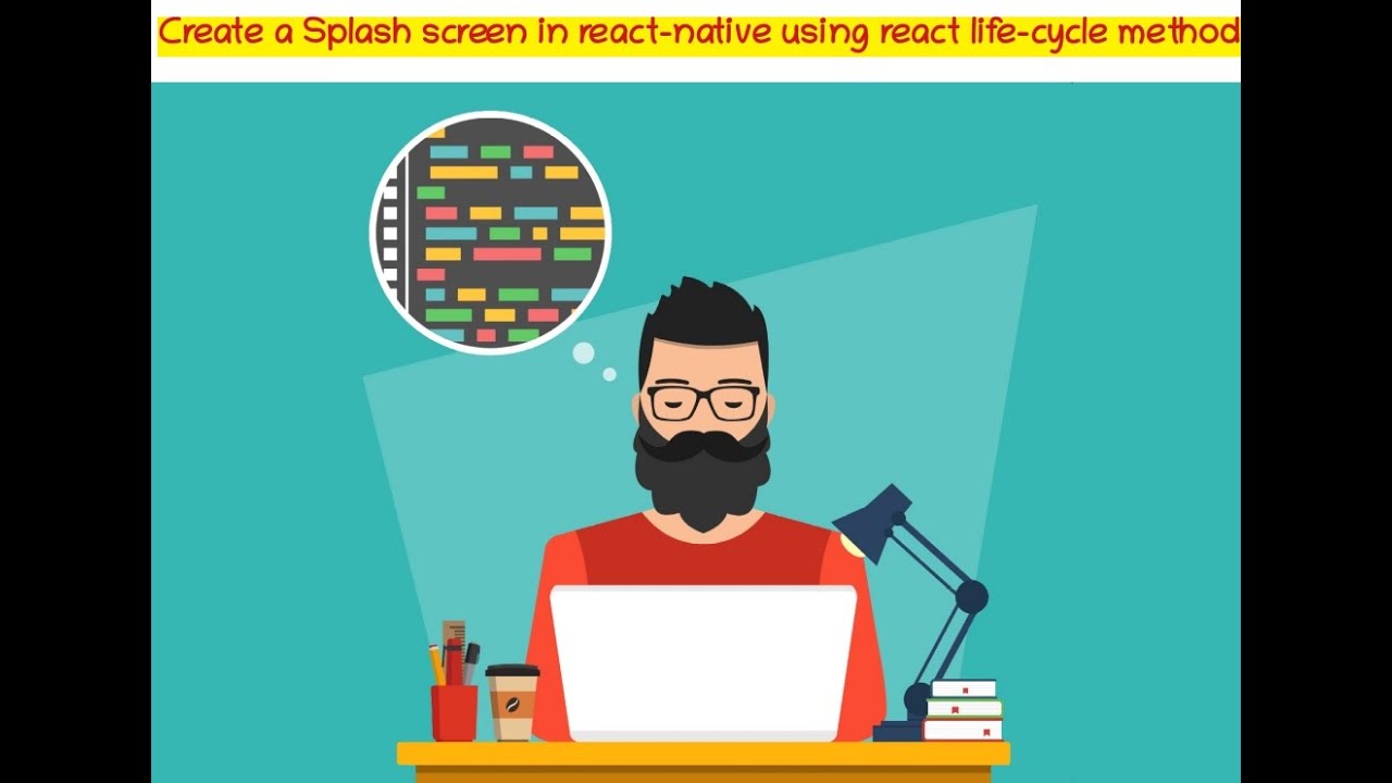 How to create a Splash screen in react native app using react lifecycle ...