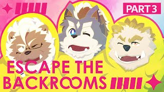 【突発】怖がり３人のESCAPE THE BACKROOMS part.3【ユマオとアルクと源】