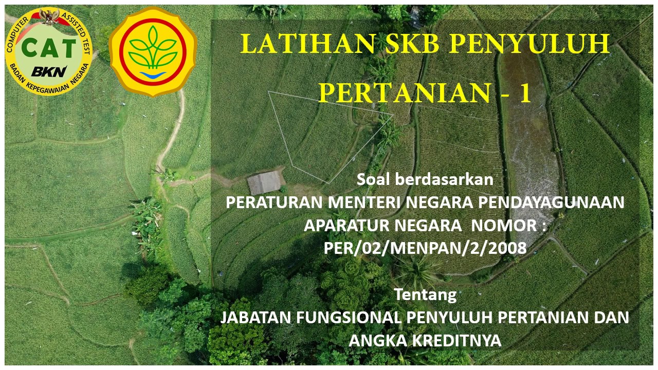 TERBARU! LATIHAN SKB PENYULUH PERTANIAN 2020 TENTANG JABATAN ...