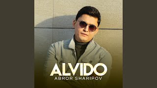 Alvido - Abror Sharipov