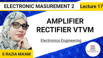 Amplifier Rectifier VTVM | Electronic Measurement 2