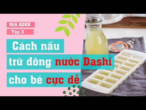 Cách nấu nước dashi - NƯỚC DASHI CHO BÉ ĂN DẶM | NƯỚC DASHI DÙNG ĐỂ LÀM GÌ ? | MAVAA Family