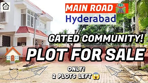 Main Road Plots For SALE In Hyderabad | Gated Community Plots In Hyderabad | Open Plots For SALE