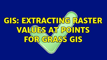 GIS: Extracting raster values at points for GRASS GIS (2 Solutions!!)
