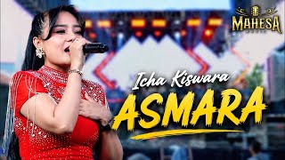 SUARANYA MANTAPP !! ICHA KISWARA - ASMARA (SETIA BAND) | MAHESA MUSIC LIVE KRAMAT TEGAL