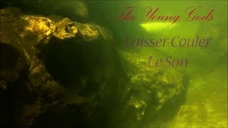 The Young Gods - Laisser Couler Le Son (HD) 33rpm instead of 45